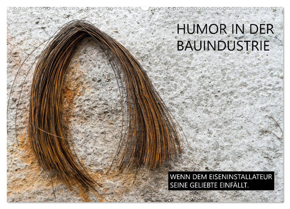 Humor in der Bauindustrie (CALVENDO Wandkalender 2026)
