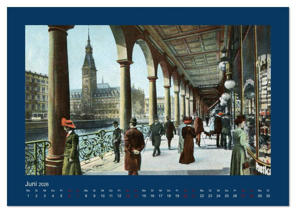 Lebendiges Hamburg von 1888 bis 1918 (CALVENDO Wandkalender 2026)