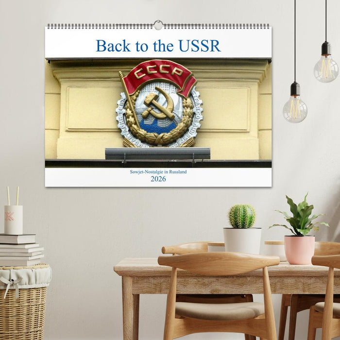 Back to the USSR - Sowjet-Nostalgie in Russland (CALVENDO Wandkalender 2026)