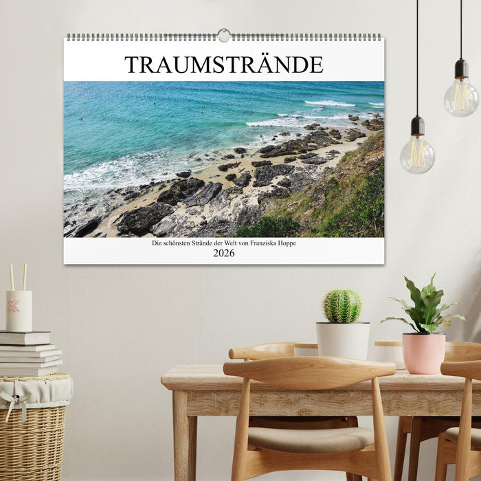 Traumstrände - die schönsten Strände der Welt (CALVENDO Wandkalender 2026)