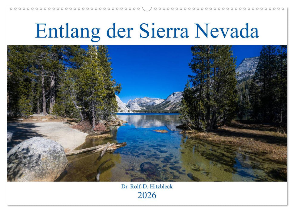 Entlang der Sierra Nevada (CALVENDO Wandkalender 2026)