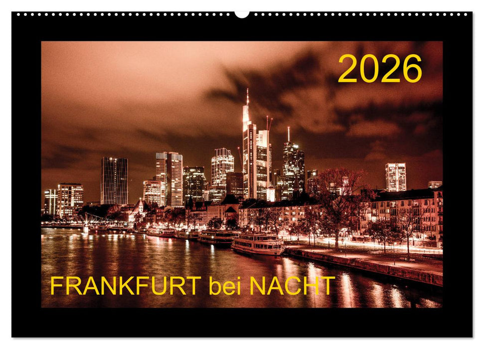 Frankfurt bei Nacht 2026 (CALVENDO Wandkalender 2026)