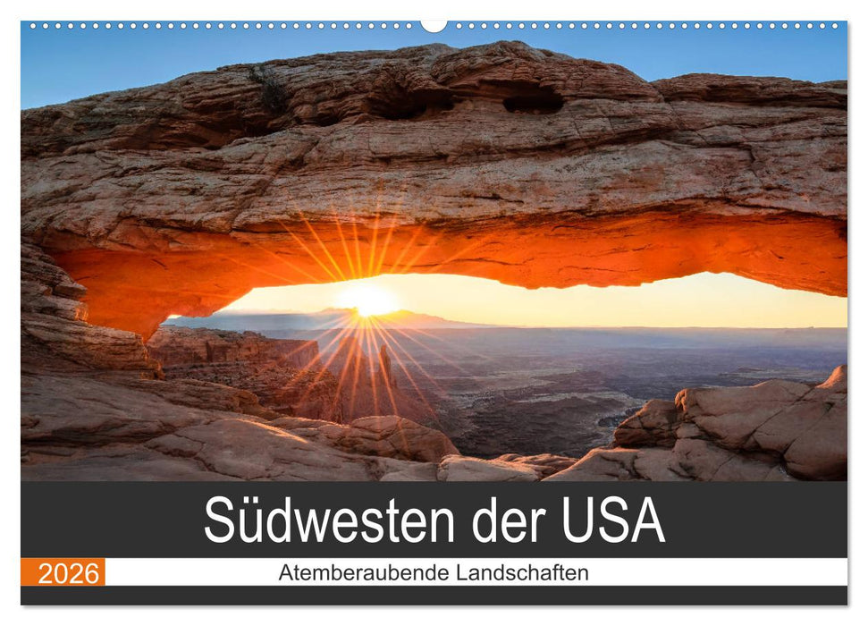 Südwesten der USA - Atemberaubende Landschaften (CALVENDO Wandkalender 2026)