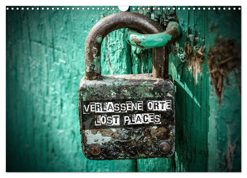 Verlassene Orte - Lost Places (CALVENDO Wandkalender 2026)
