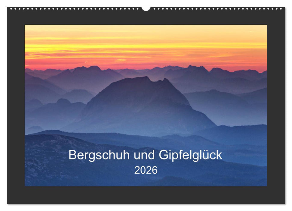 Bergschuh und Gipfelglück (CALVENDO Wandkalender 2026)