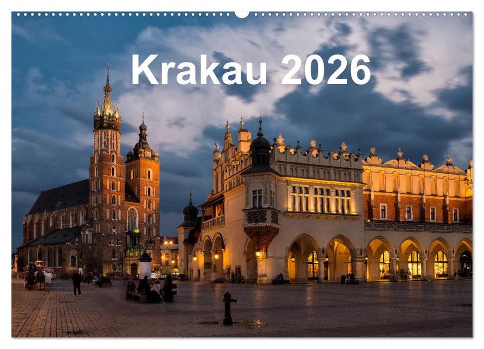 Krakau - die schönste Stadt Polens (CALVENDO Wandkalender 2026)