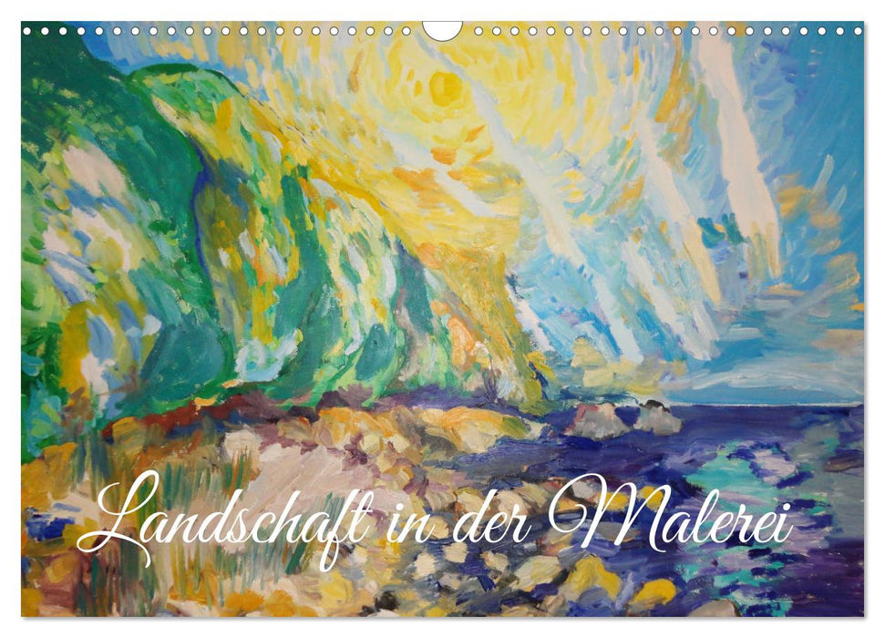 Landschaft in der Malerei: Ein Kunstkalender (CALVENDO Wandkalender 2026)