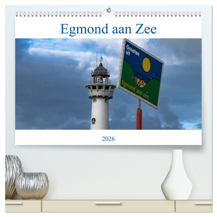Egmond aan Zee - Natürlich (CALVENDO Premium Wandkalender 2026)