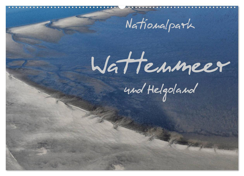 Naturpark Wattenmeer und Helgoland (CALVENDO Wandkalender 2026)