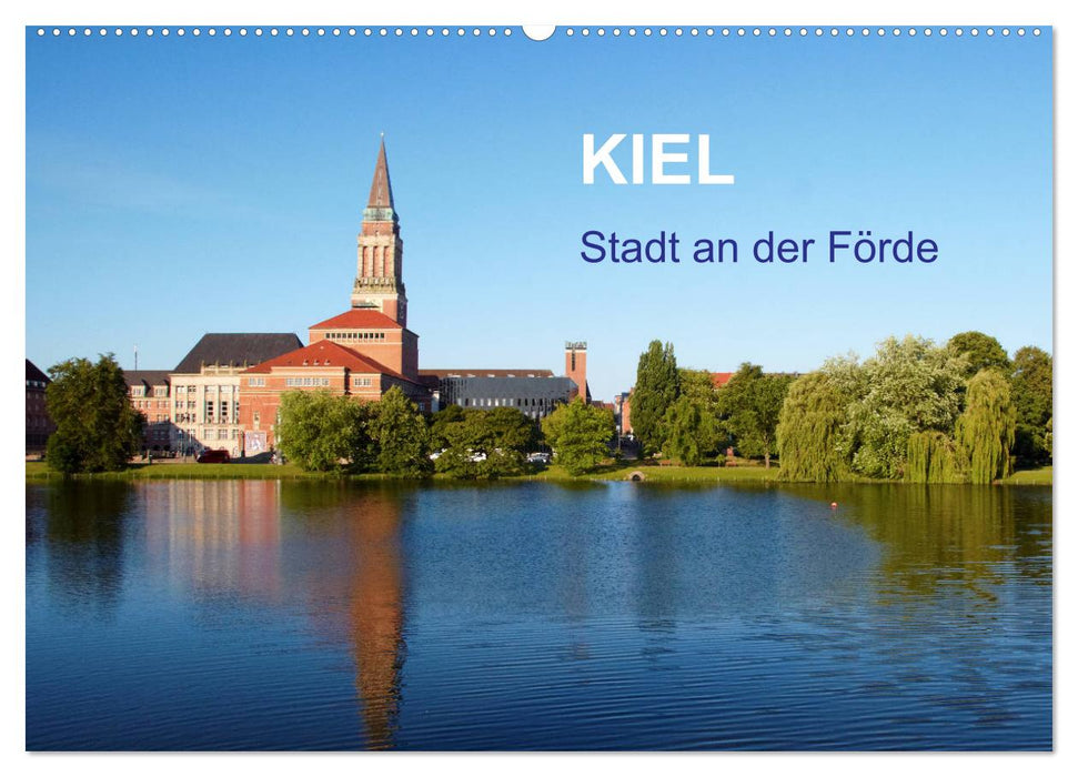 Kiel - Stadt an der Förde (CALVENDO Wandkalender 2026)