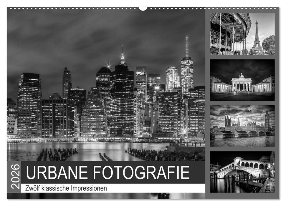 URBANE FOTOGRAFIE Zwölf klassische Impressionen (CALVENDO Wandkalender 2026)
