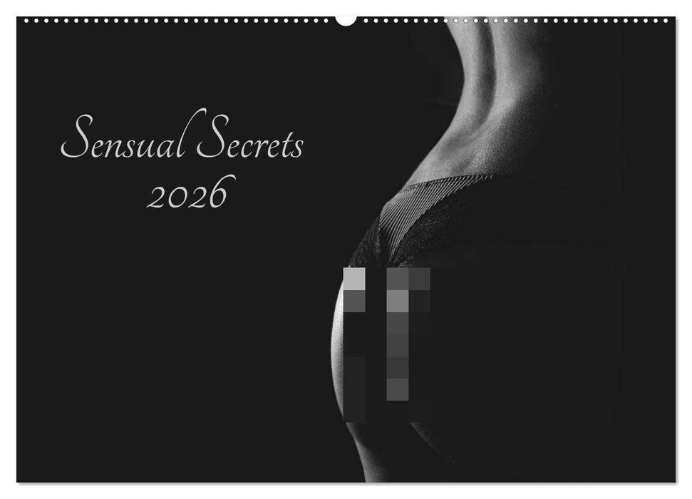 Sensual Secrets (CALVENDO Wandkalender 2026)