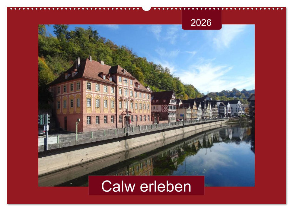Calw erleben (CALVENDO Wandkalender 2026)