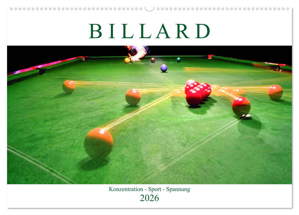 Billard. Konzentration - Sport - Spannung (CALVENDO Wandkalender 2026)