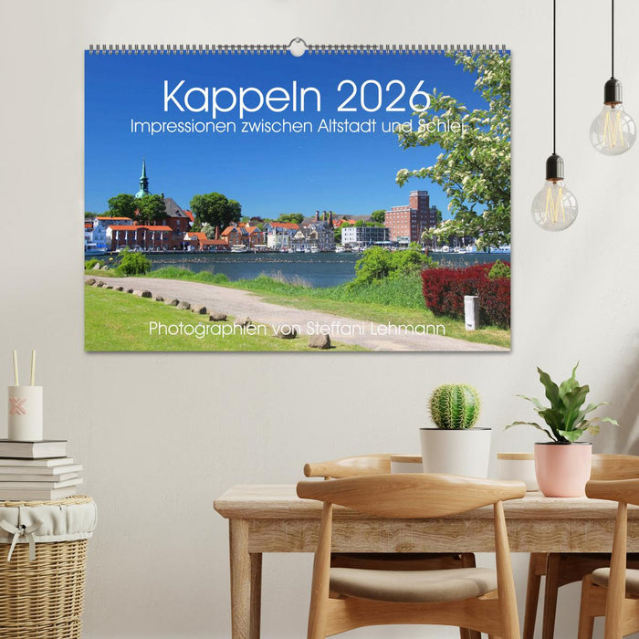 Kappeln 2026. Impressionen zwischen Altstadt und Schlei (CALVENDO Wandkalender 2026)