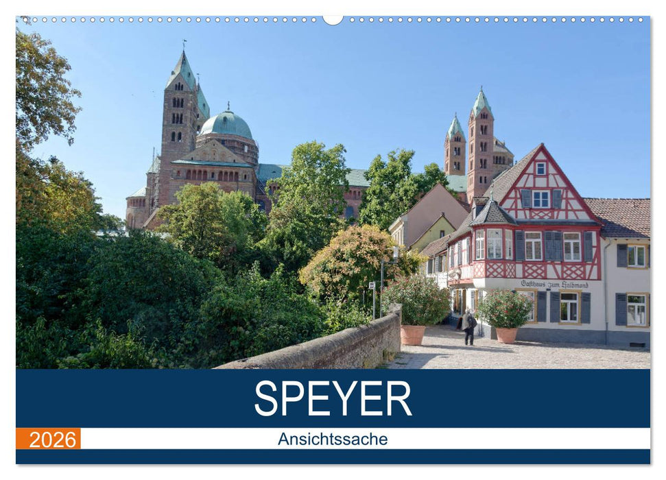 Speyer - Ansichtssache (CALVENDO Wandkalender 2026)