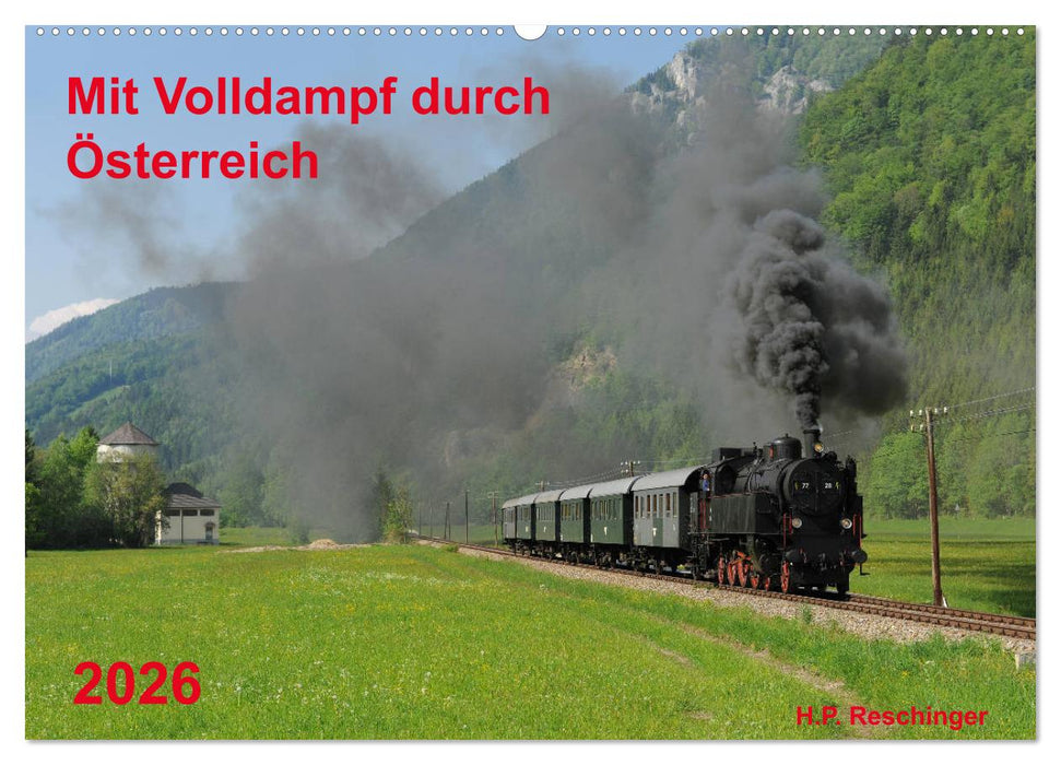 Mit Volldampf durch Österreich (CALVENDO Wandkalender 2026)