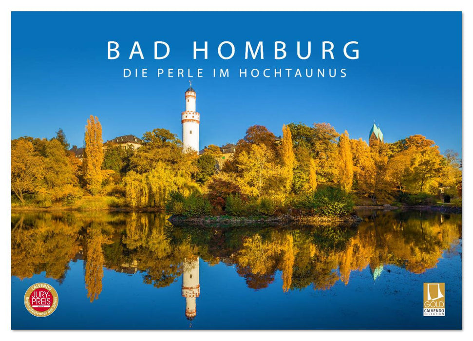 Bad Homburg - Die Perle im Hochtaunus (CALVENDO Wandkalender 2026)