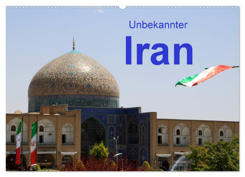 Unbekannter Iran (CALVENDO Wandkalender 2026)