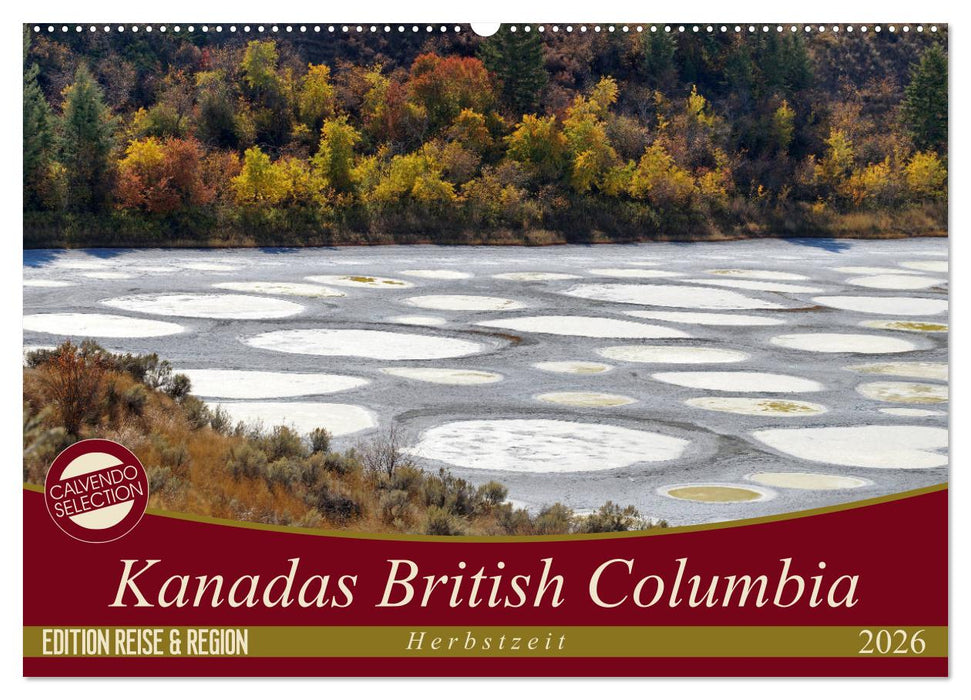 Kanadas British Columbia - Herbstzeit (CALVENDO Wandkalender 2026)