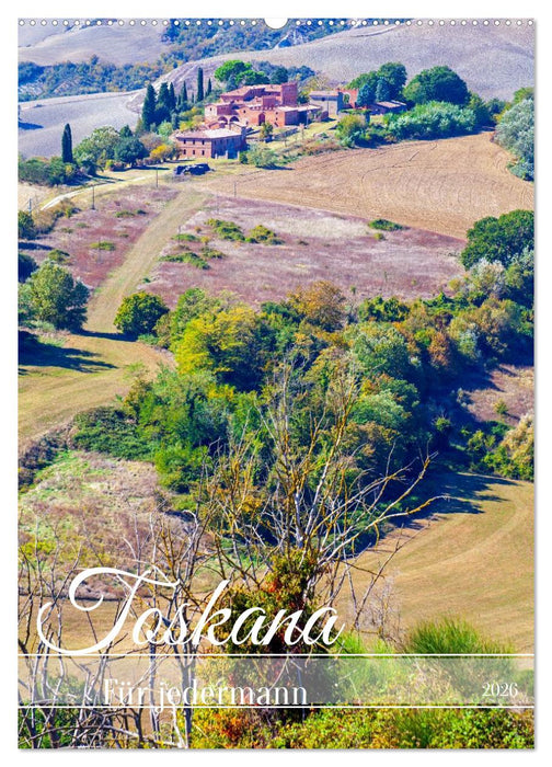 Toskana für jedermann (CALVENDO Wandkalender 2026)