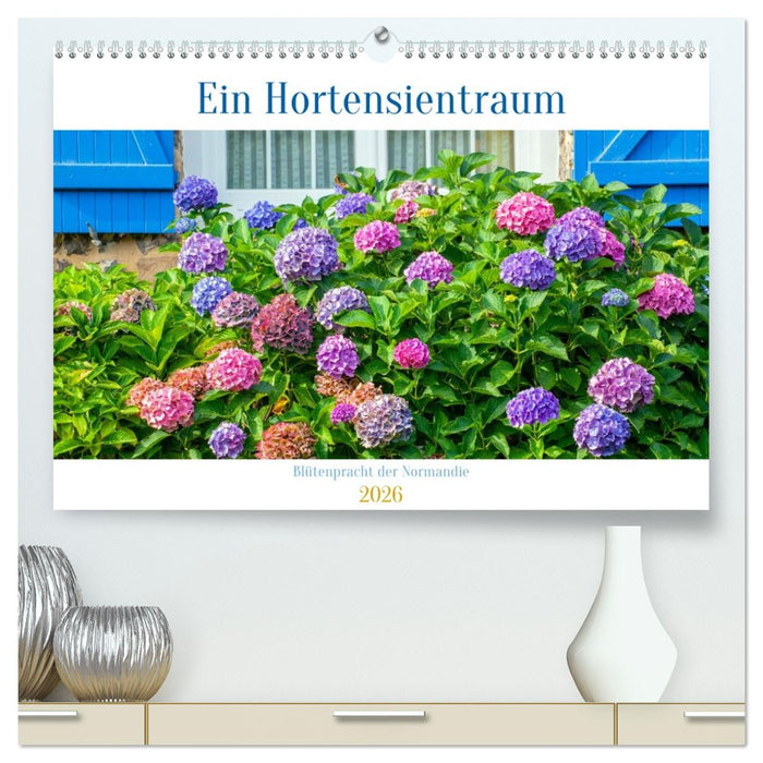 Ein Hortensientraum (CALVENDO Premium Wandkalender 2026)