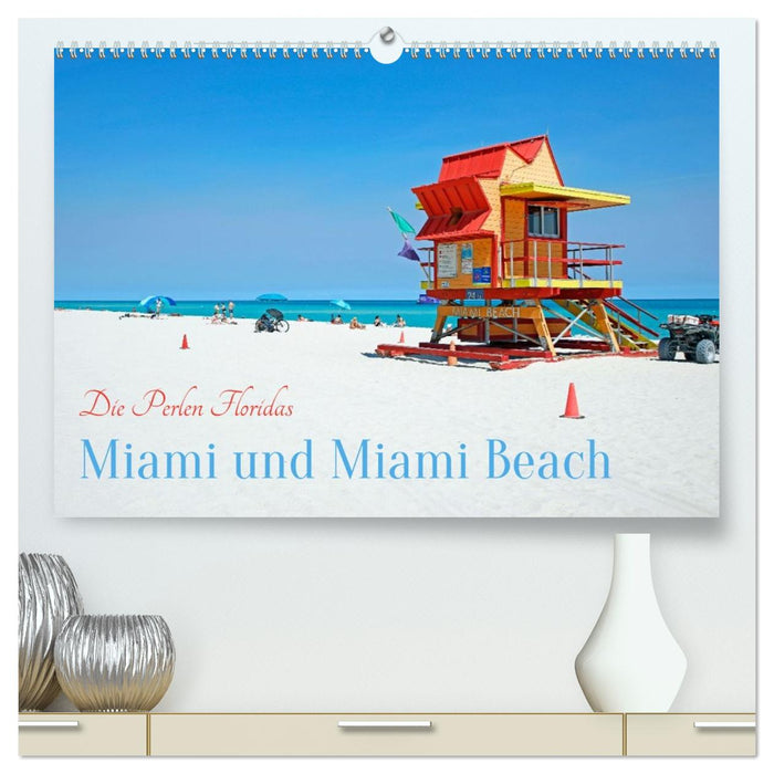Miami und Miami Beach (CALVENDO Premium Wandkalender 2026)
