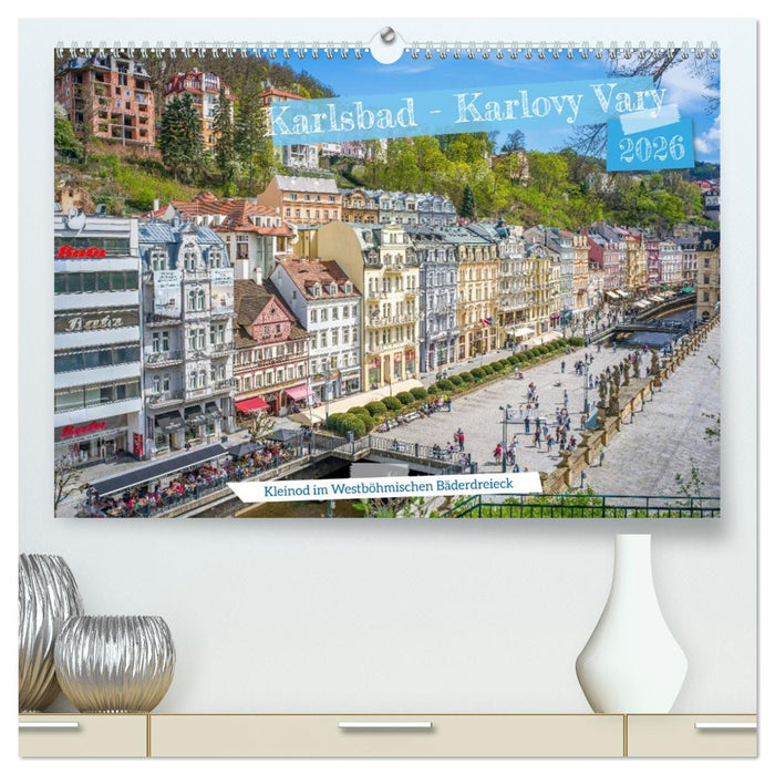Karlsbad / Karlovy Vary - Kleinod im Westböhmischen Bäderdreieck (CALVENDO Premium Wandkalender 2026)