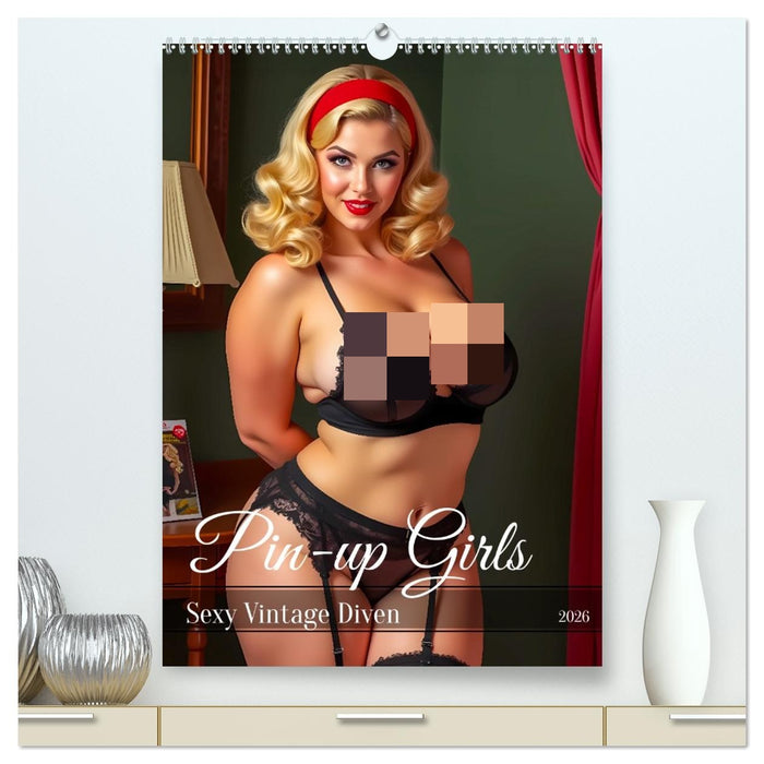 Pin-up Girls - Sexy Vintage Diven (CALVENDO Premium Wandkalender 2026)