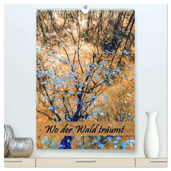 Wo der Wald träumt (CALVENDO Premium Wandkalender 2026)