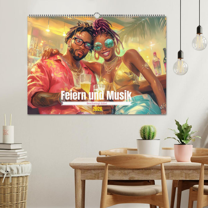 Feiern und Musik - Beschwingt dabei (CALVENDO Wandkalender 2026)