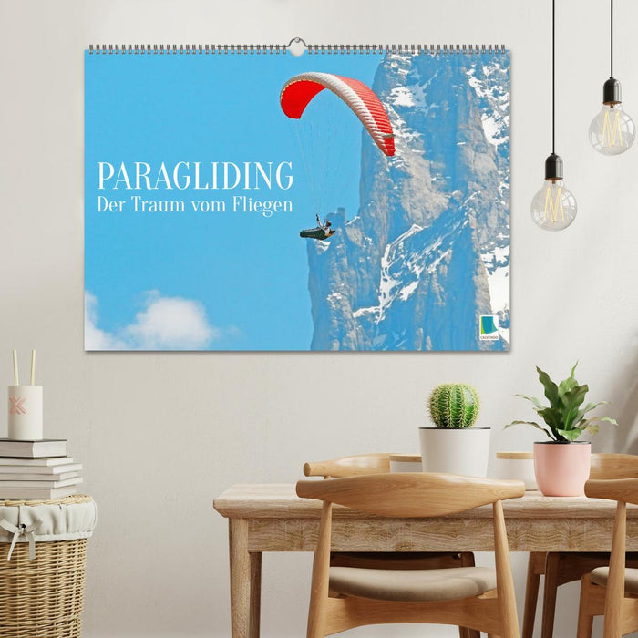 Paragliding: Der Traum vom Fliegen (CALVENDO Wandkalender 2026)