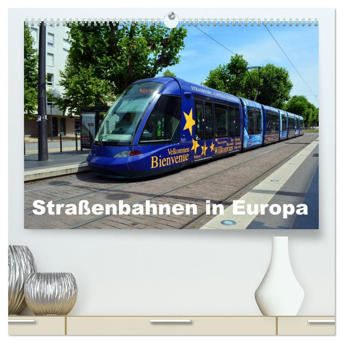 Straßenbahnen in Europa (CALVENDO Premium Wandkalender 2026)