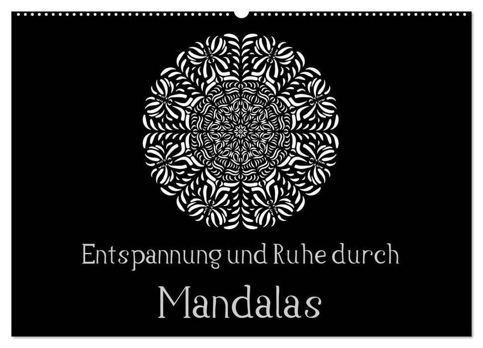 Entspannung und Ruhe durch Mandalas (CALVENDO Wandkalender 2026)