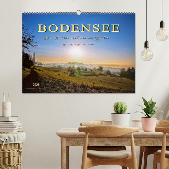 Bodensee - "Die Dörfer sind wie ein Garten ..." (Rainer Maria Rilke) (CALVENDO Wandkalender 2026)