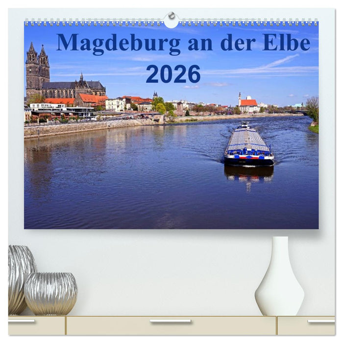 Magdeburg an der Elbe 2026 (CALVENDO Premium Wandkalender 2026)