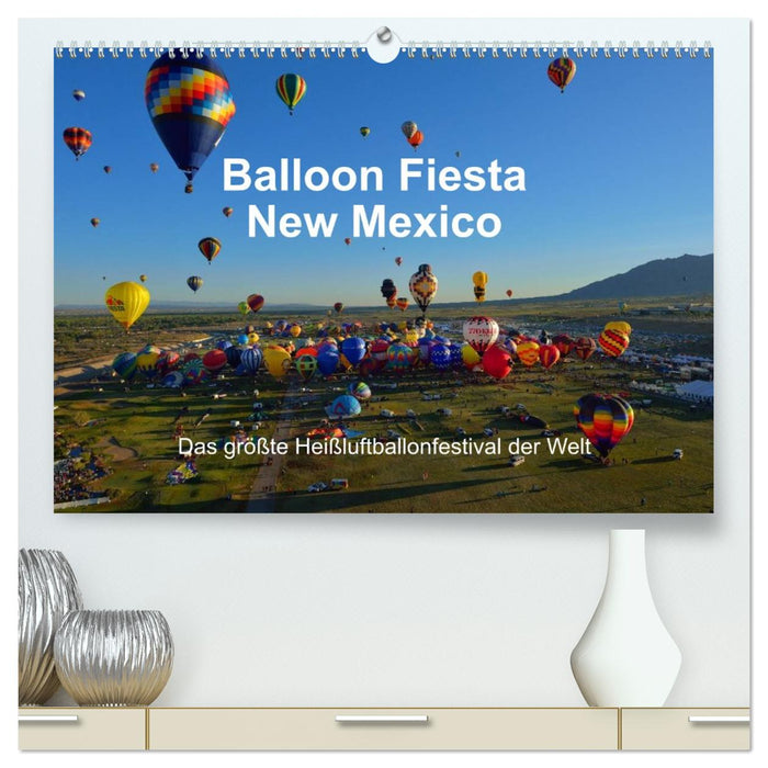 Balloon Fiesta New Mexico (CALVENDO Premium Wandkalender 2026)
