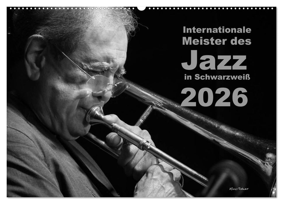 Internationale Meister des Jazz in Schwarzweiß (CALVENDO Wandkalender 2026)