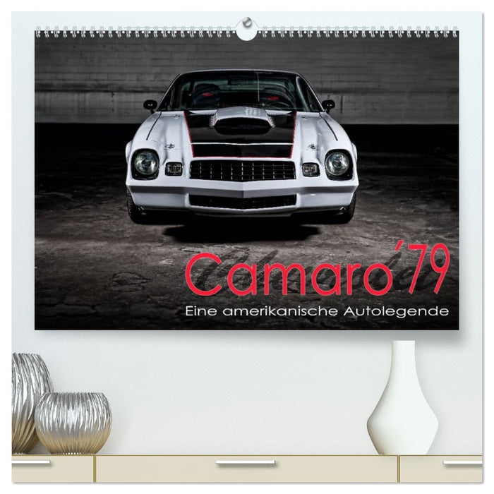 Chevrolet Camaro ´79 (CALVENDO Premium Wandkalender 2026)