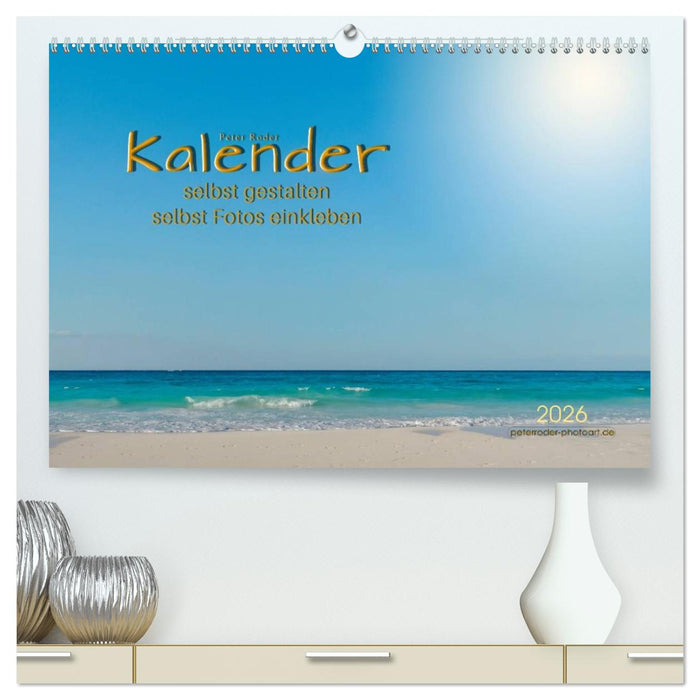 Kalender - selbst gestalten, Fotos selbst einkleben (CALVENDO Premium Wandkalender 2026)