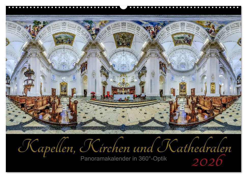 Kapellen, Kirchen und Kathedralen 2026 (CALVENDO Wandkalender 2026)