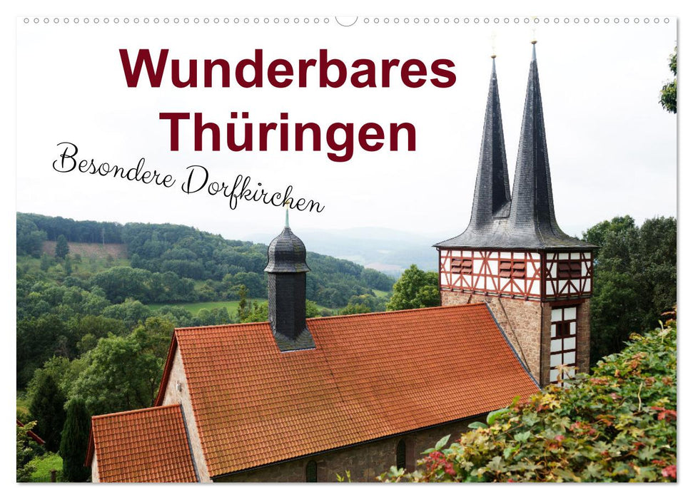 Wunderbares Thüringen - besondere Dorfkirchen (CALVENDO Wandkalender 2026)