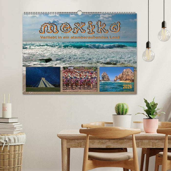 Mexiko - verliebt in ein atemberaubendes Land (CALVENDO Wandkalender 2026)