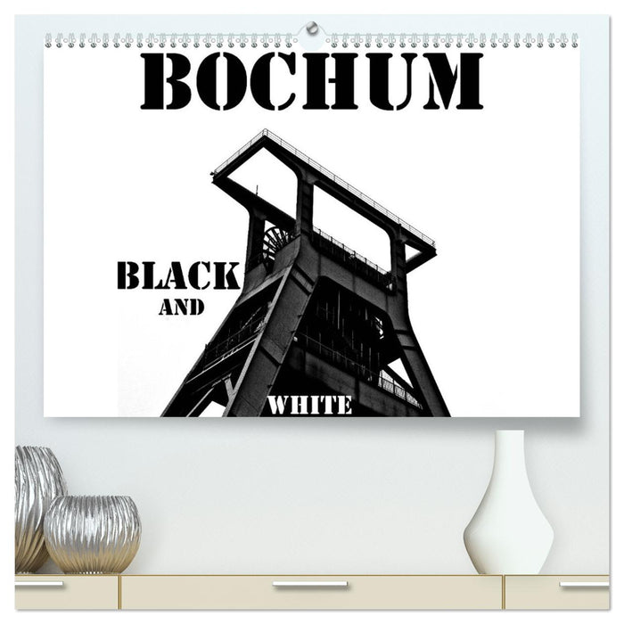 Bochum Black and White (CALVENDO Premium Wandkalender 2026)