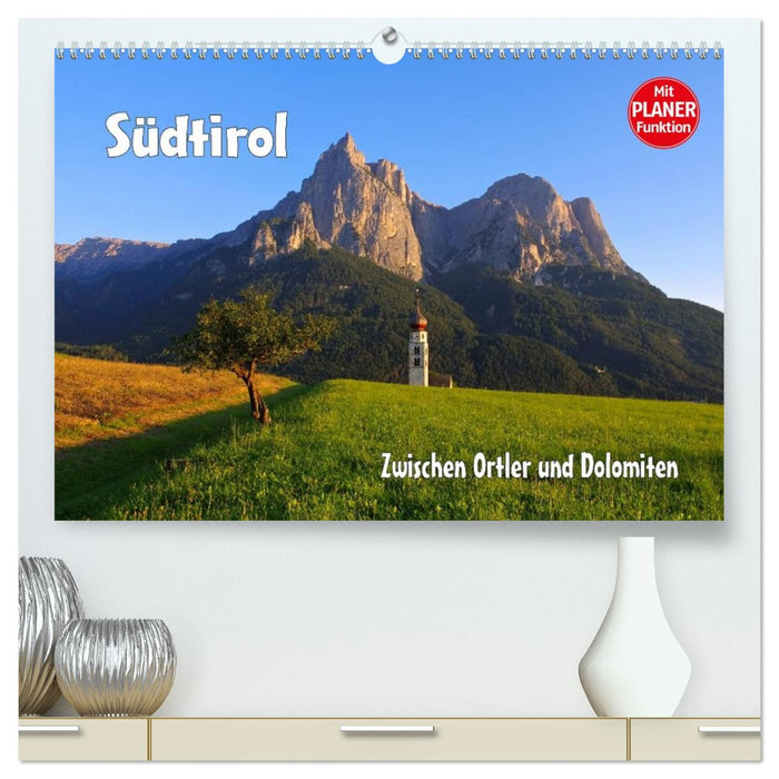 Südtirol - Zwischen Ortler und Dolomiten (CALVENDO Premium Wandkalender 2026)