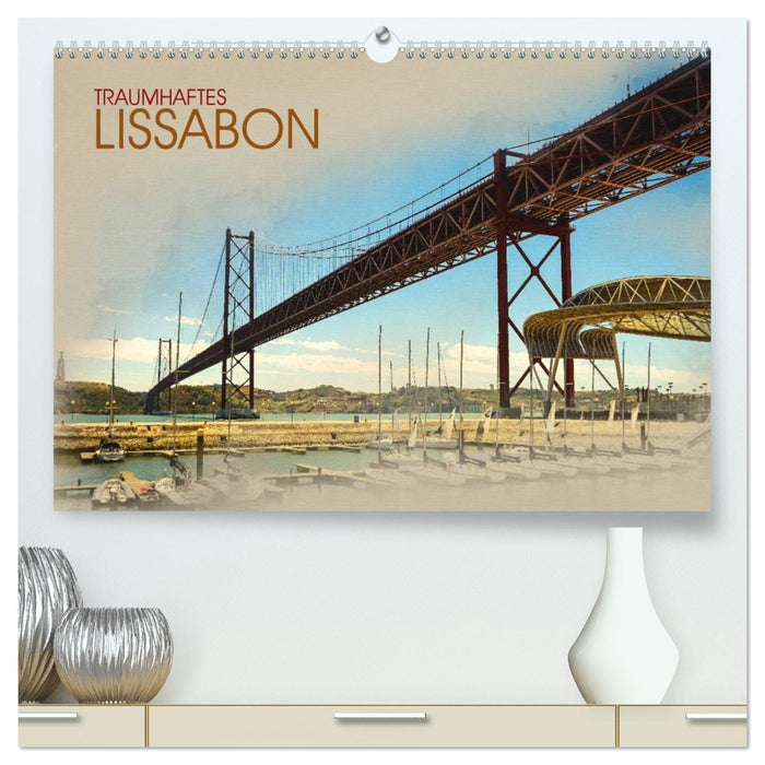 Traumhaftes Lissabon (CALVENDO Premium Wandkalender 2026)