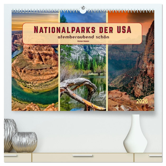 Nationalparks der USA - atemberaubend schön (CALVENDO Premium Wandkalender 2026)