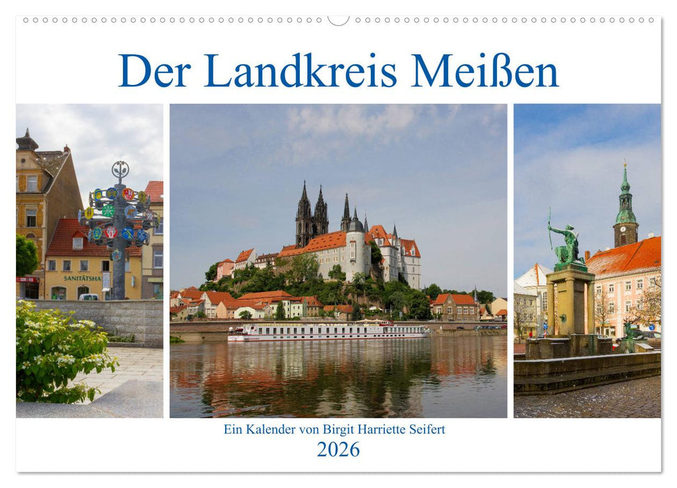 Der Landkreis Meißen (CALVENDO Wandkalender 2026)