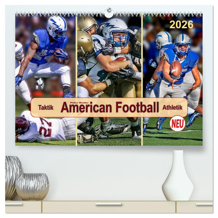 American Football - Taktik und Athletik (CALVENDO Premium Wandkalender 2026)