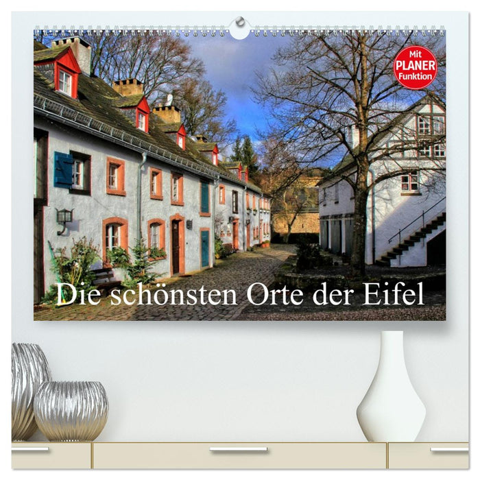 Die schönsten Orte der Eifel (CALVENDO Premium Wandkalender 2026)